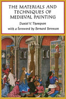 The Materials and Techniques of Medieval Painting