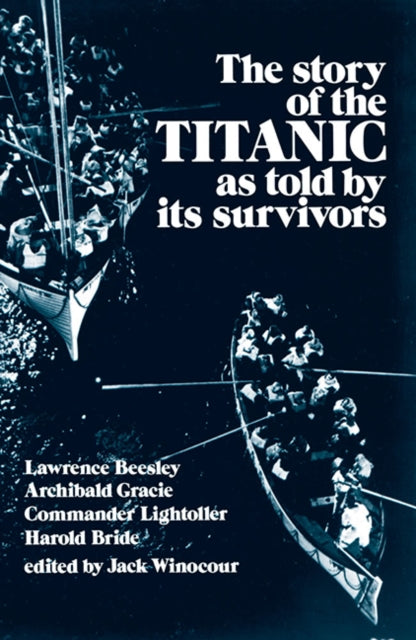 The Story of the "Titanic" as Told by Its Survivors-9780486206103