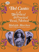 Bel Canto, Theorical and Pratical Method-9780486223155