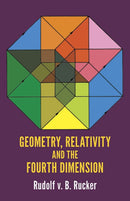 Geometry, Relativity and the Fourth Dimension-9780486234007