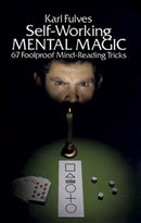 Self-working Mental Magic : Sixty-Seven Foolproof Mind Reading Tricks-9780486238067
