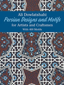Persian Designs and Motifs for Artists and Craftsmen