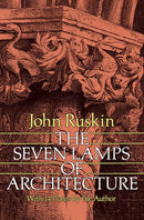 The Seven Lamps of Architecture-9780486261454
