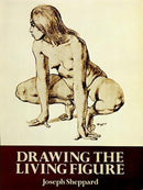 Drawing the Living Figure : A Complete Guide to Surface Anatomy-9780486267234