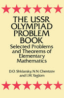 The USSR Olympiad Problem Book : Selected Problems and Theorems of Elementary Mathematics-9780486277097