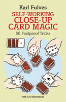 Self-Working Close-Up Card Magic : 56 Foolproof Tricks-9780486281247