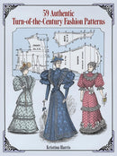 59 Authentic Turn-of-the-Century Fashion Patterns-9780486283579
