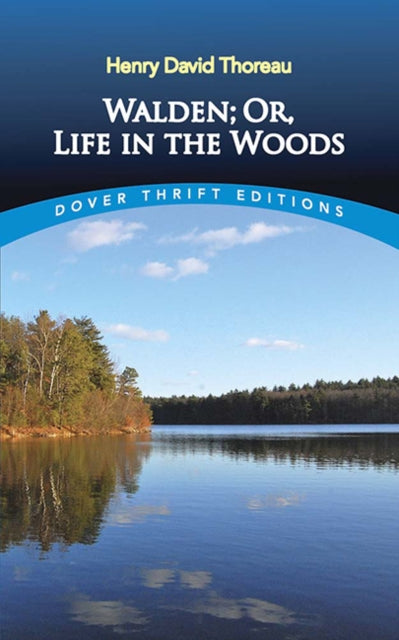 Walden: Or, Life in the Woods-9780486284958