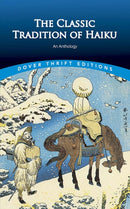 The Classic Tradition of Haiku : An Anthology-9780486292748
