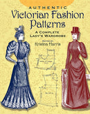 Victorian Fashions : A Complete Lady's Wardrobe-9780486407210