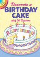 Decorate a Birthday Cake with 50 Stickers-9780486420783