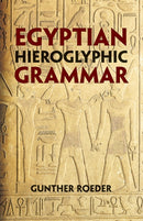 Egyptian Hieroglyphic Grammar : A Handbook for Beginners-9780486425092