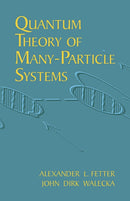 Quantum Theory of Many-Particle Systems-9780486428277
