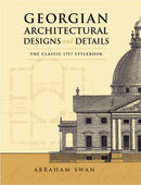 Georgian Architectural Designs and Details : The Classic 1757 Stylebook-9780486443973