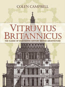 Vitruvius Britannicus : The Classic of Eighteenth-Century British Architecture-9780486447995