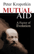 Mutual Aid : A Factor of Evolution-9780486449135