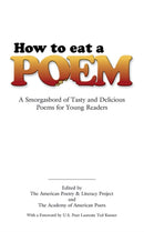 How to Eat a Poem : A Smorgasbord of Tasty and Delicious Poems for Young Readers-9780486451596