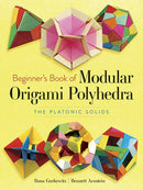 Beginner''s Book of Modular Origami Polyhedra