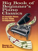Big Book Of Beginner's Piano Classics : 83 Favorite Pieces in Easy Piano Arrangements-9780486466156