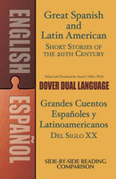 Great Spanish and Latin American Short Stories of the 20th Century : A Dual-Language Book-9780486476247
