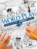 Word Play! Write Your Own Crazy Comics: No. 2-9780486481661