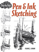 Pen & Ink Sketching Step by Step-9780486483597