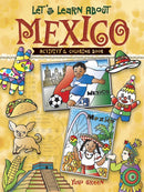 Let's Learn About MEXICO : Activity & Coloring Book-9780486489940