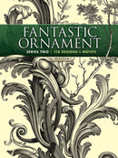 Fantastic Ornament, Series Two : 118 Designs and Motifs-9780486491219