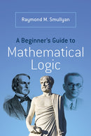 A Beginner's Guide to Mathematical Logic-9780486492377