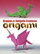 Dragons and Other Fantastic Creatures in Origami-9780486494661