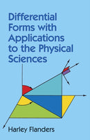 Differential Forms with Applications to the Physical Sciences-9780486661698