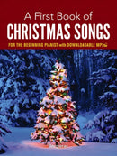 A First Book of Christmas Songs for the Beginning Pianist : With Downloadable Mp3s-9780486780078