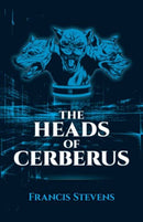 The Heads of Cerberus-9780486790268