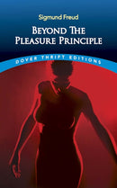 Beyond the Pleasure Principle-9780486790305