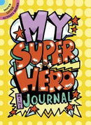 My Superhero Mini-Journal-9780486790336