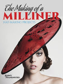 The Making of a Milliner : Hat-Making Projects-9780486793474