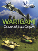 Warigami : Combined Arms Origami-9780486795973