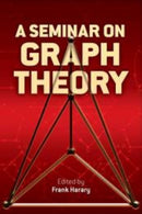 A Seminar on Graph Theory-9780486796840