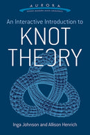 An Interactive Introduction to Knot Theory-9780486804637