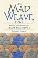 Mad Weave Book : Learn an Ancient Form of Triaxial Weaving-9780486806037