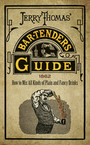 Jerry Thomas' Bartenders Guide : How to Mix All Kinds of Plain and Fancy Drinks-9780486806211