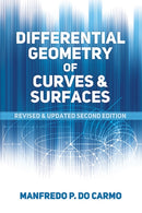 Differential Geometry of Curves and Surfaces : Second Edition-9780486806990