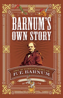 Barnum''s Own Story