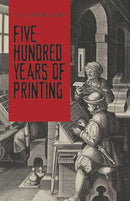 Five Hundred Years Of Printing-9780486814452