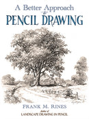 A Better Approach to Pencil Drawing-9780486815916