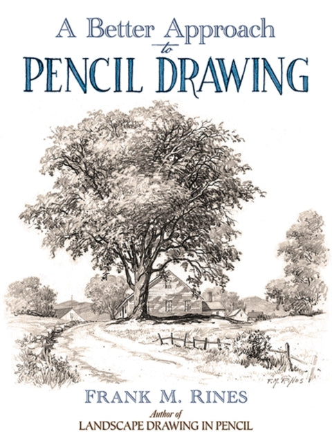 A Better Approach to Pencil Drawing-9780486815916