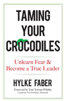 Taming Your Crocodiles: Better Leadership Through Personal Growth