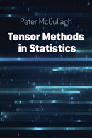 Tensor Methods in Statistics: Second Edition-9780486823782