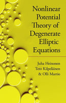 Nonlinear Potential Theory of Degenerate Elliptic Equations-9780486824253