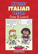 My First Italian Lesson : Color & Learn!-9780486833118